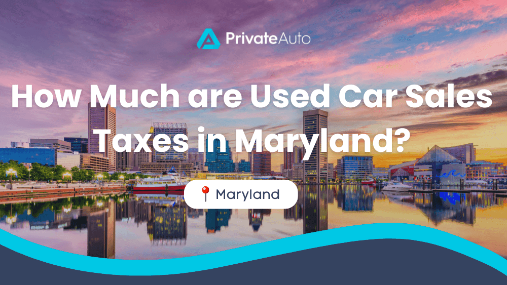 How Much are Used Car Sales Taxes in Maryland