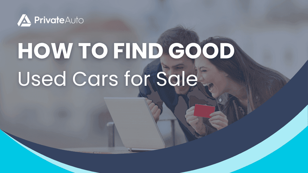 How to Find Good Used Cars for Sale