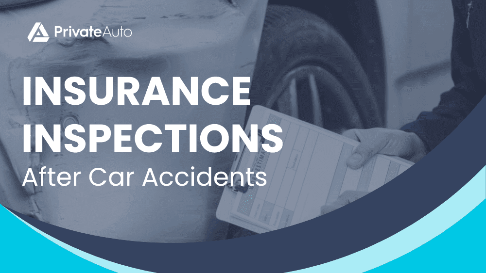 Insurance inspections after car accidents