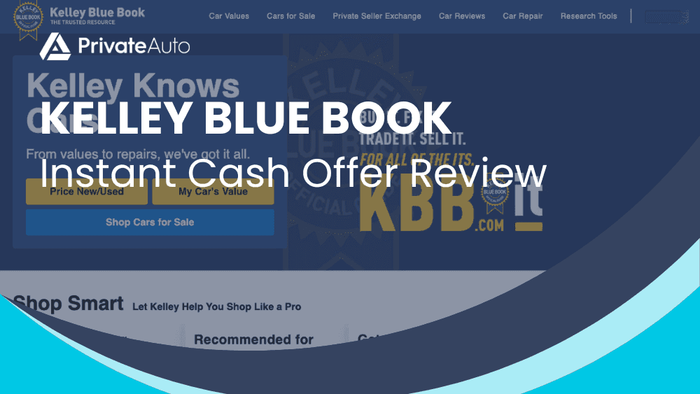Kelley Blue Book Instant Cash Offer Review