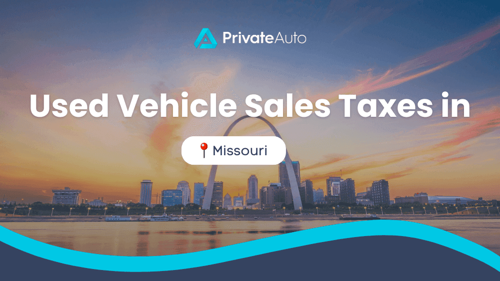How Much are Used Car Sales Taxes in Missouri?