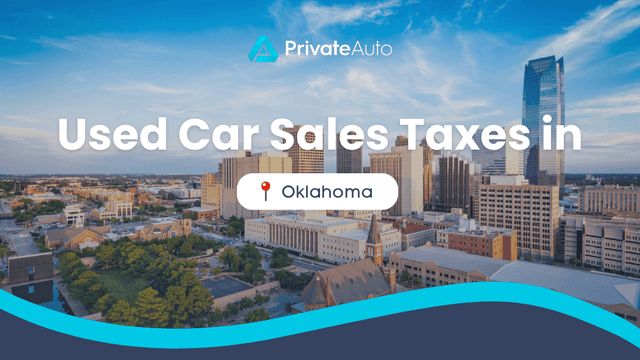 How Much are Used Car Sales Taxes in Oklahoma?