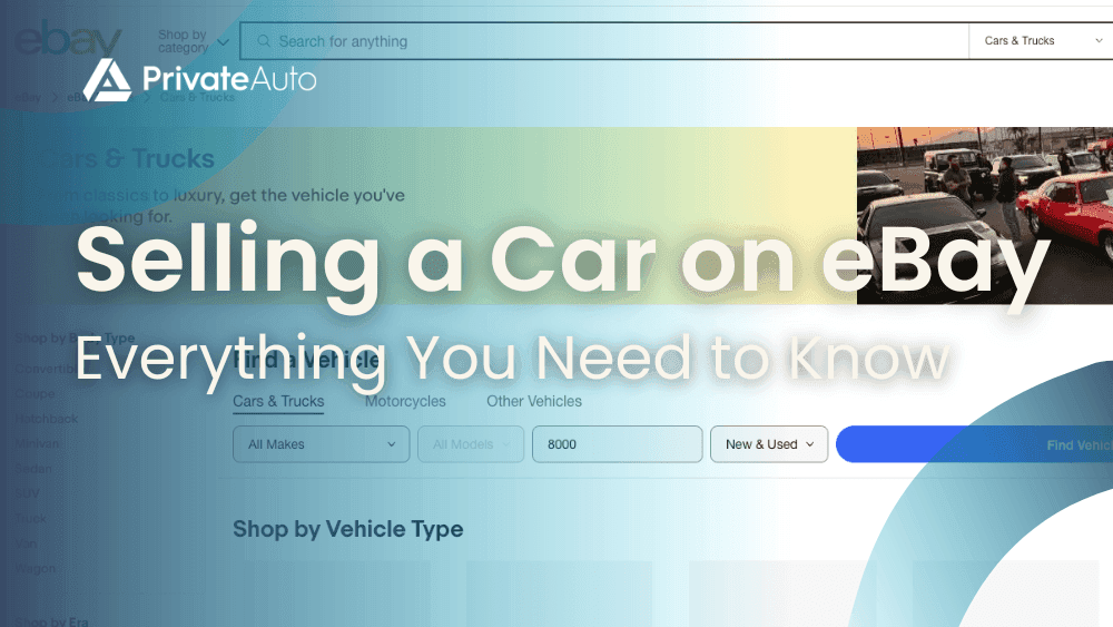Selling a Car on eBay: Everything You Need to Know
