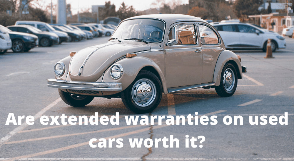 Are extended warranties on used cars worth it?