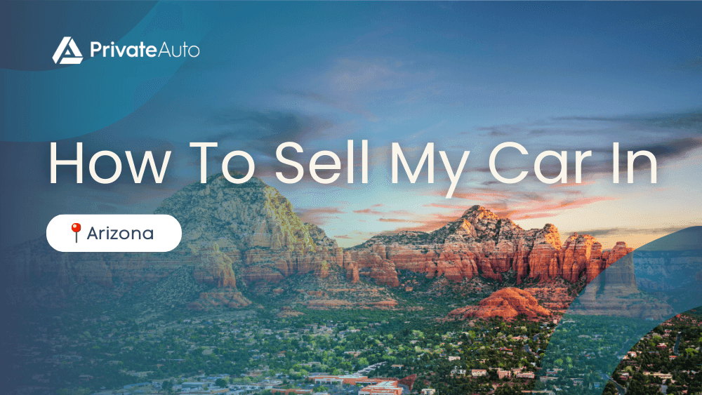 How To Sell My Car In Arizona