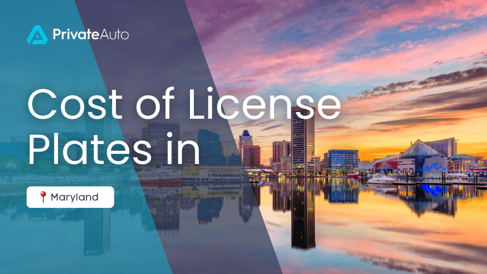 Cost of License Plates - Maryland