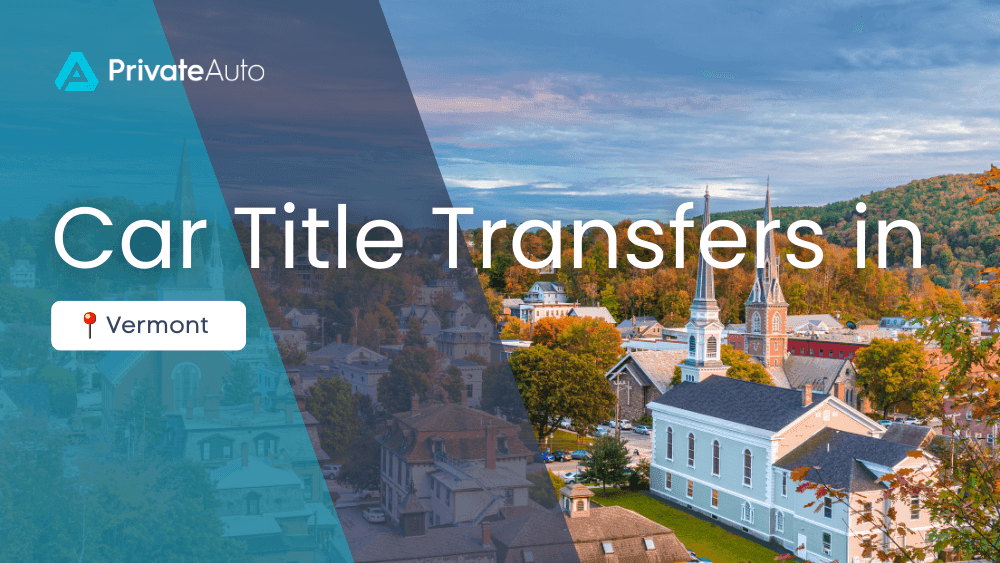 Car Title Transfers in Vermont