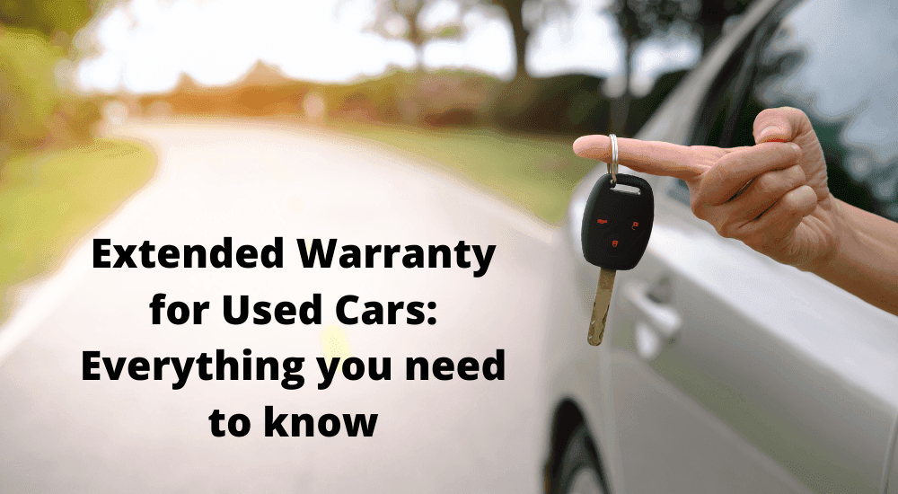 Extended Warranty for Used Cars: Everything you need to know