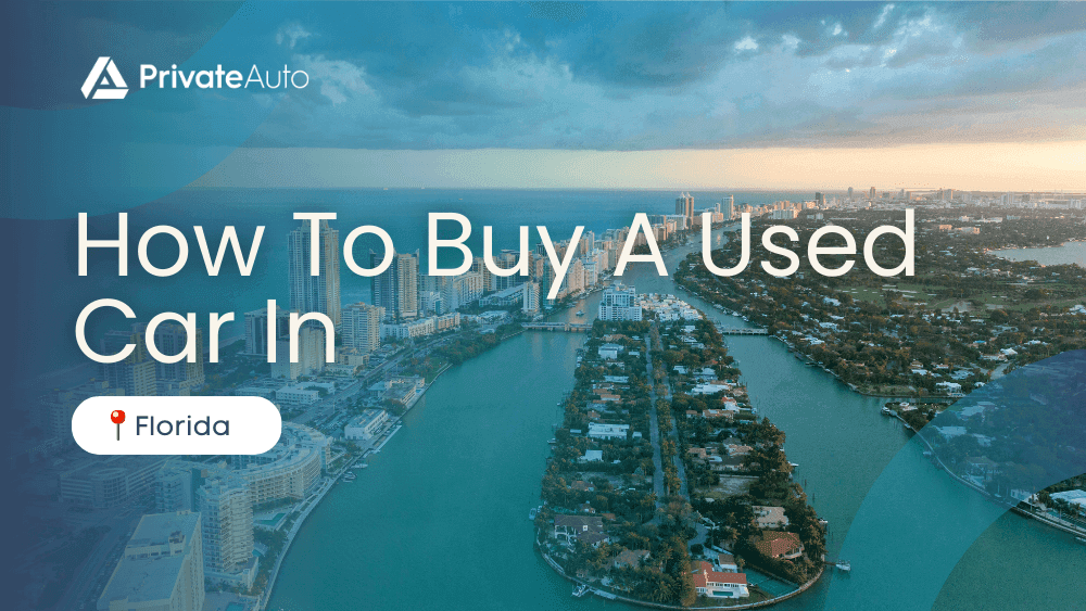 Buying a Car From a Private Seller In Florida