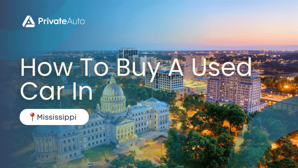 How to Buy a Used Car in Mississippi