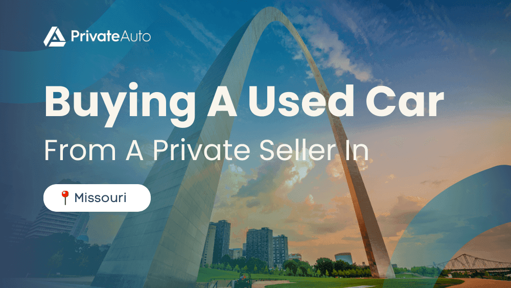 Buying A Used Car From A Private Seller In Missouri