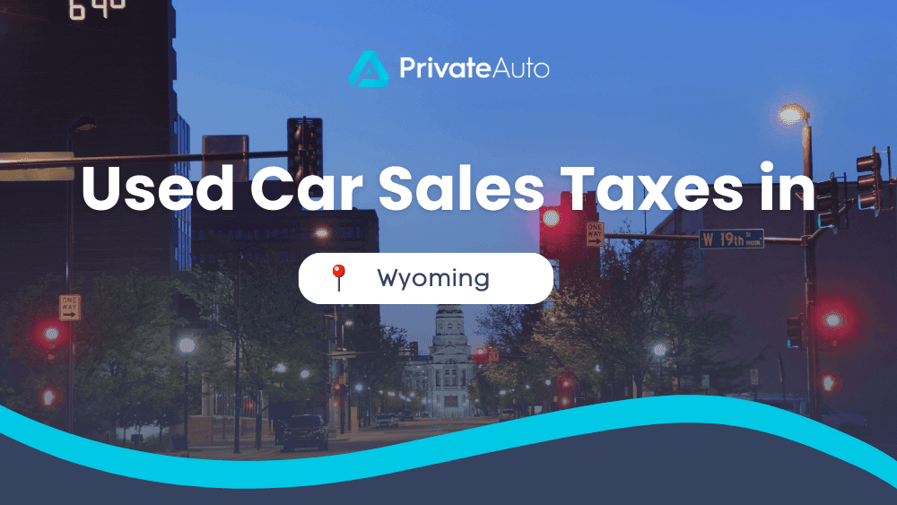 Used Car Sales Taxes in Wyoming
