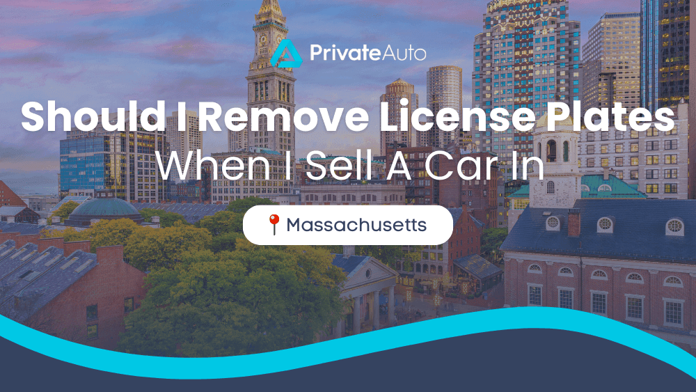 Should I Remove License Plates When I Sell A Car In Massachusetts