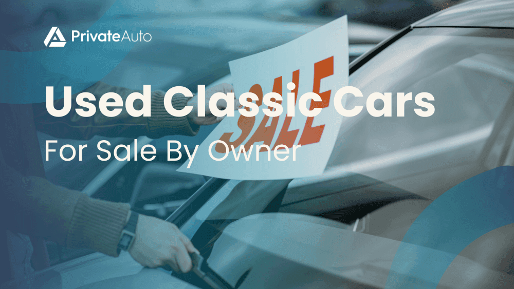 Used Classic Cars For Sale By Owner.