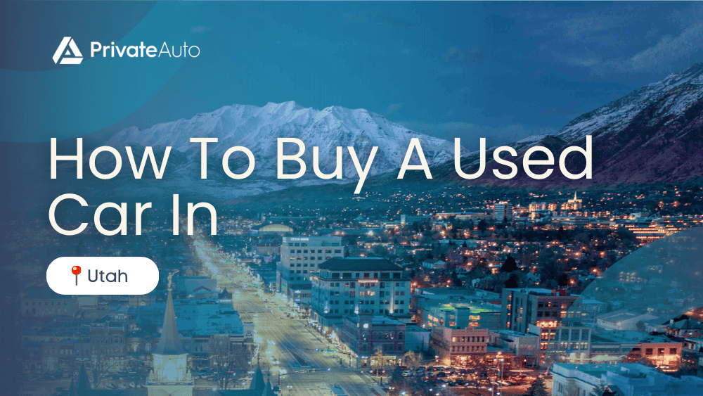 How To Buy a Car in Utah