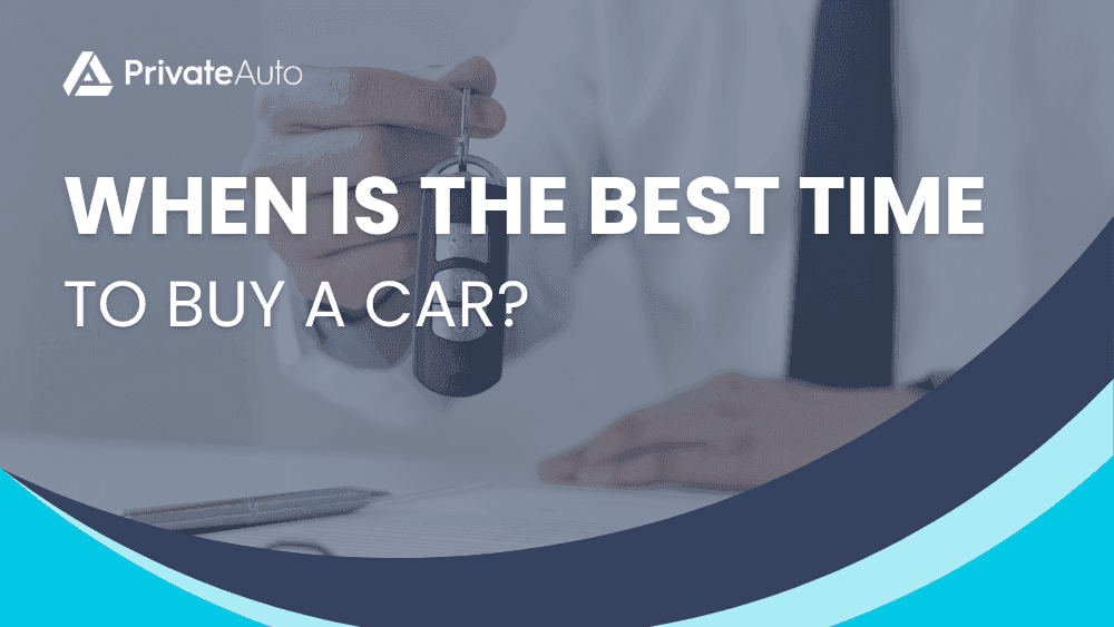 When Is The Best Time To Buy A Car?