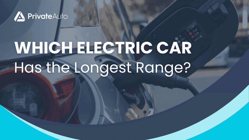 Which Electric Car has the Longest Range?