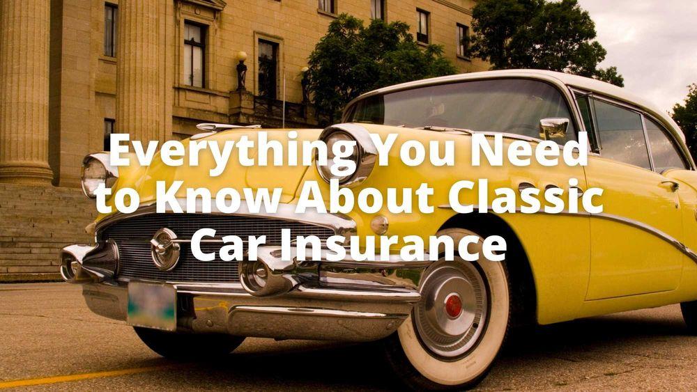 Everything to Know About Classic Car Insurance