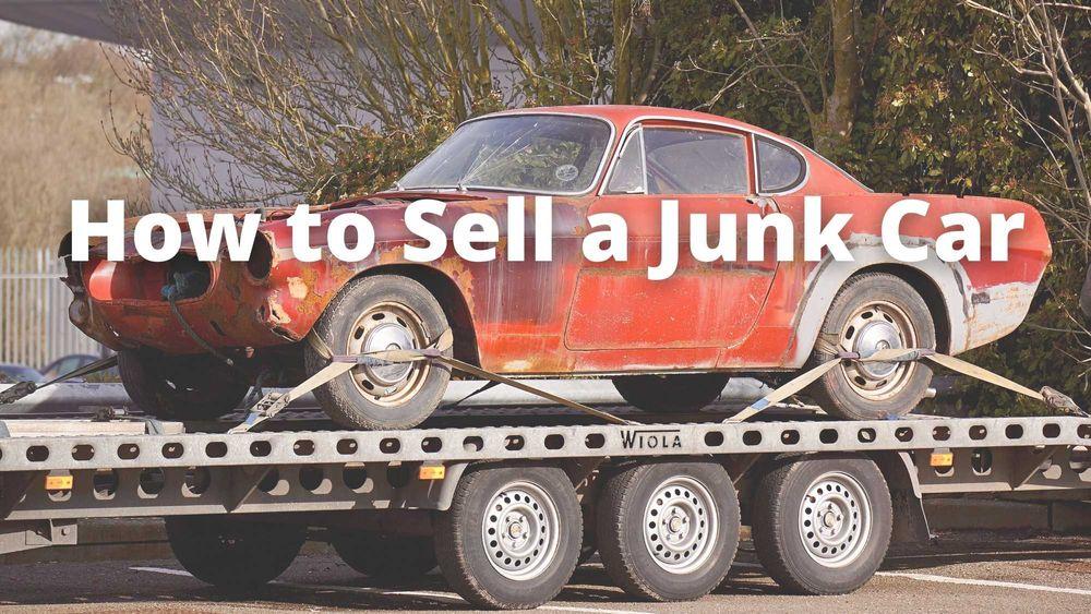 How to Sell a Junk Car