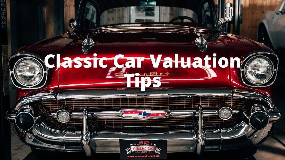 Classic Car Valuation Tips