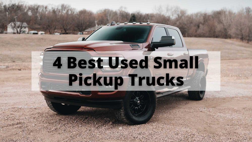 4 Best Used Small Pickup Trucks