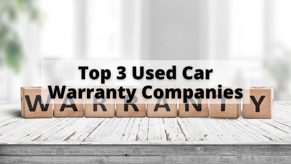 Top 3 Used Car Warranty Companies