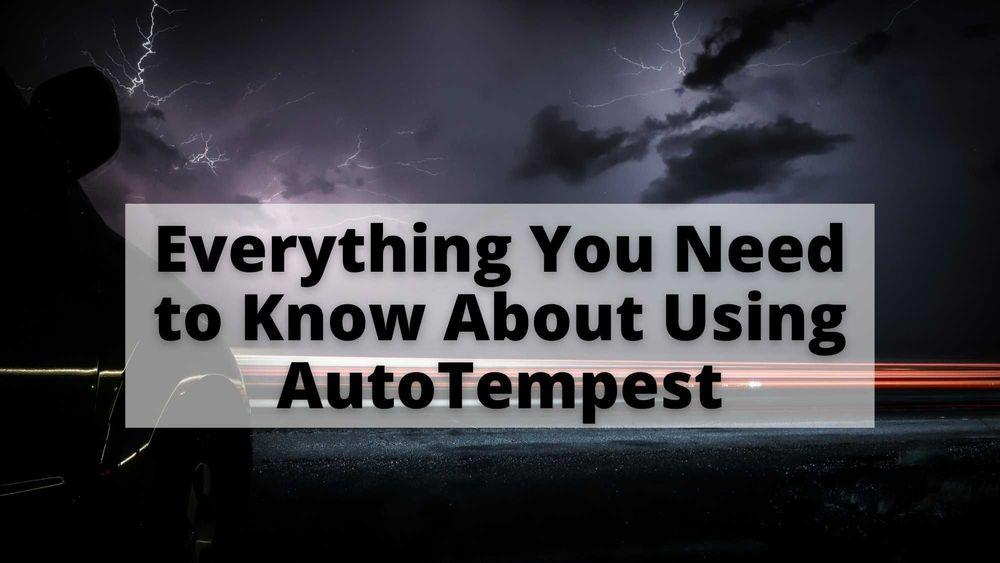 Everything You Need to Know About Using AutoTempest