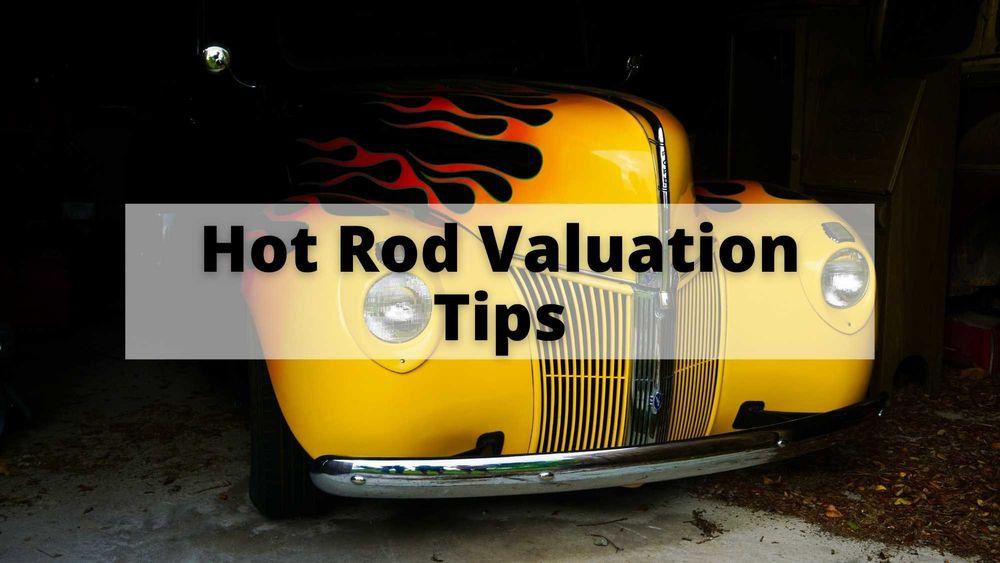 Hot Rod Valuation Tips