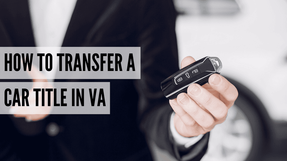 How to Transfer a Car Title in Virginia