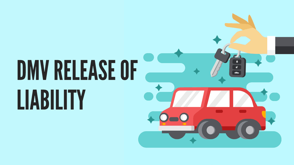 Your DMV Release of Liability Guide