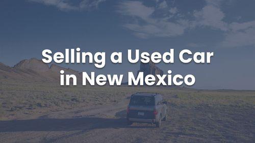 small_selling-a-used-car-in-new-mexico.jpg