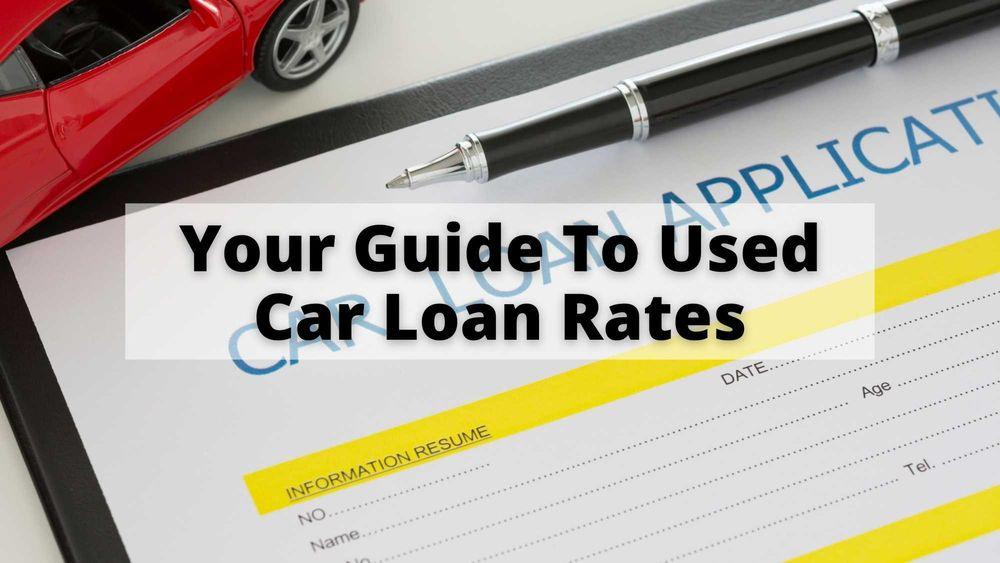 What is a Good Rate for a Used Car Loan?